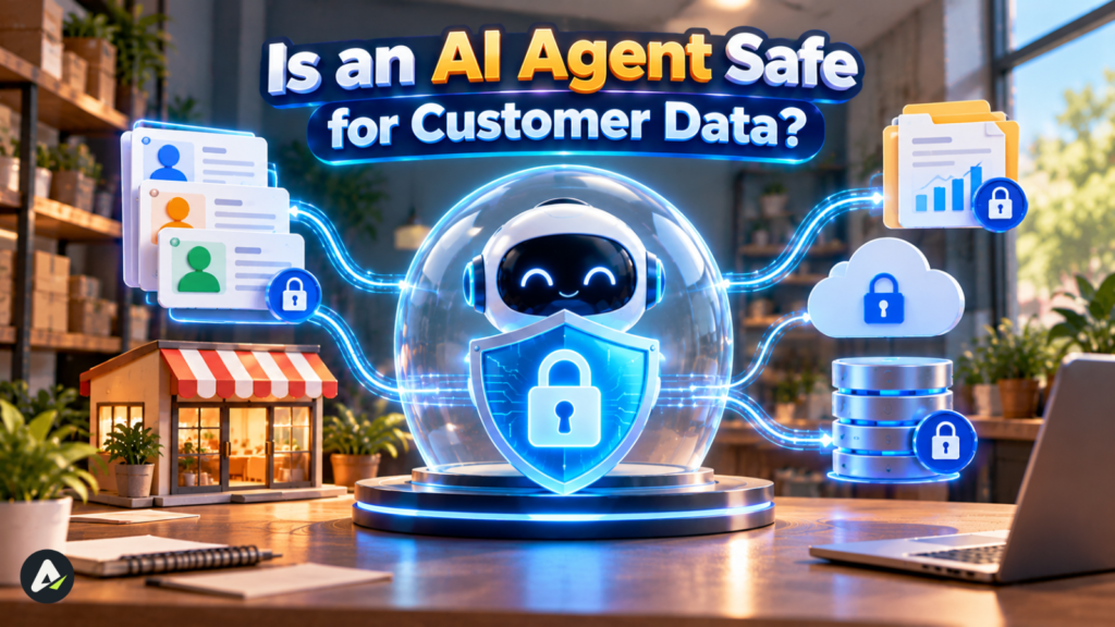 Is an AI Agent Safe for Customer Data